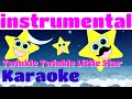 Twinkle Twinkle Little Star Instrumental Karaoke POPULAR NURSERY RHYME 