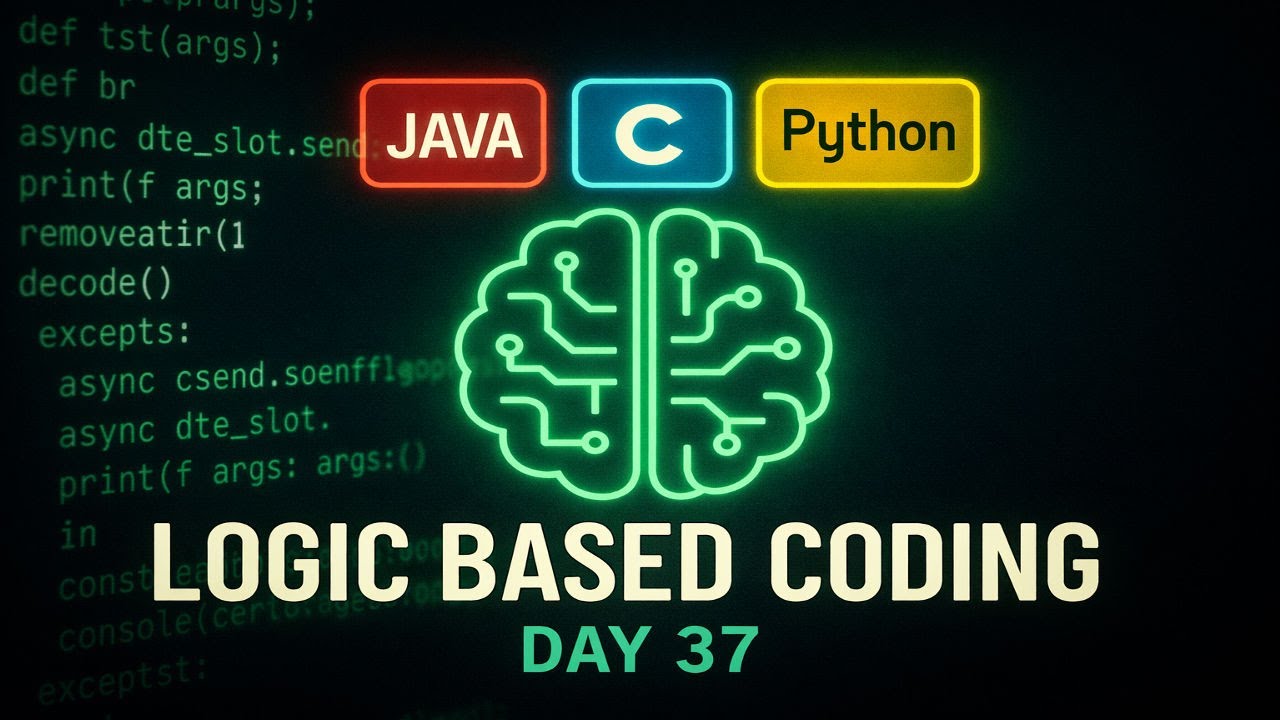 Logic Oriented Coding Day-37 | C, Java, Python Explained in Telugu ...