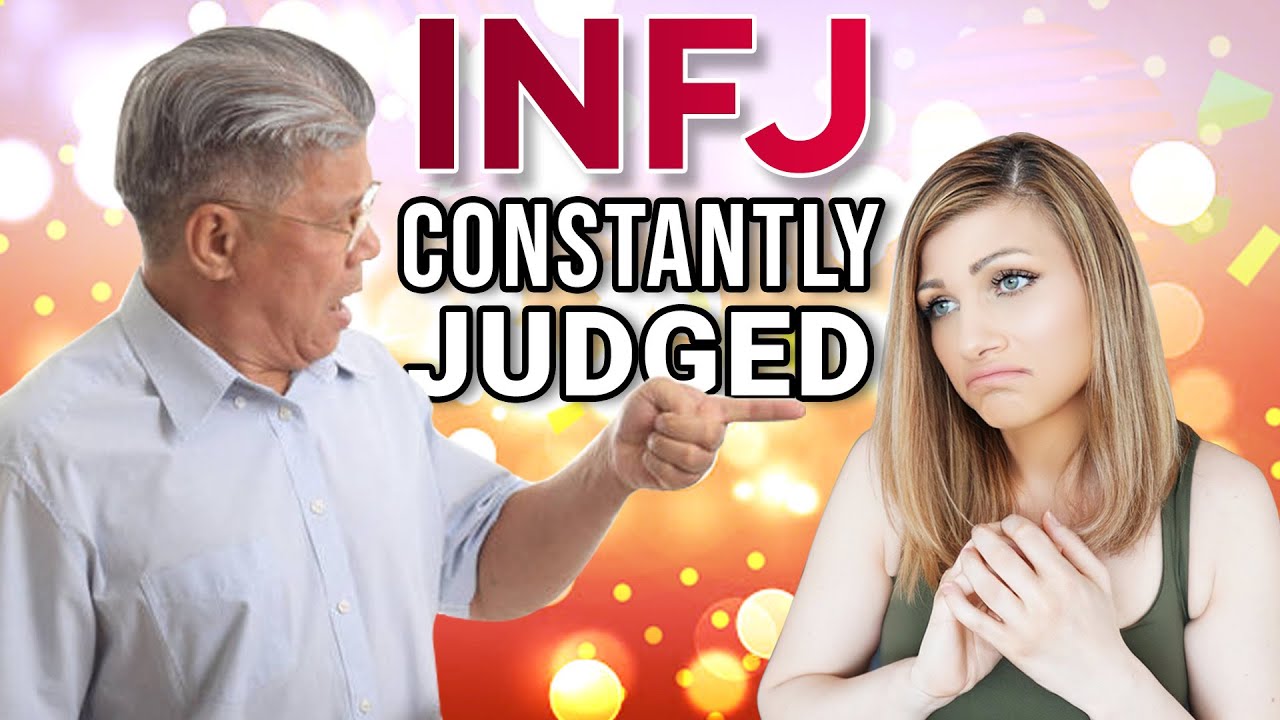 WHY THE INFJ FACES IMMENSE JUDGMENT