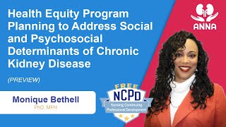 Health Equity Program Planning to Address Social and Psychosocial Determinants of CKD Preview