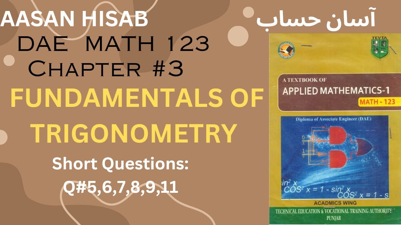 Chapter#3 Fundamentals of Trigonometry Q#|5,6,7,8,9,11| #AASANHISAB ...