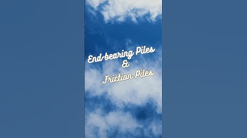 Understanding End-Bearing Piles and Friction Piles: Explained in YouTube Shorts! #civilengineering