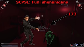 SCPSL: Funi Shenanigans