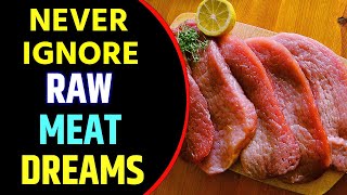 Raw Meat in Dream Meaning | Raw Meat Dream Interpretation