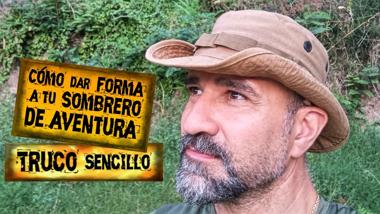 📌 TRUCO Fácil DIY Para dar Forma a tu SOMBRERO de AVENTURA - YouTube