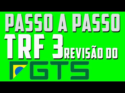 TRF3 COMO ENTRAR COM A REVISÃO DO FGTS 2021 - PASSO A PASSO