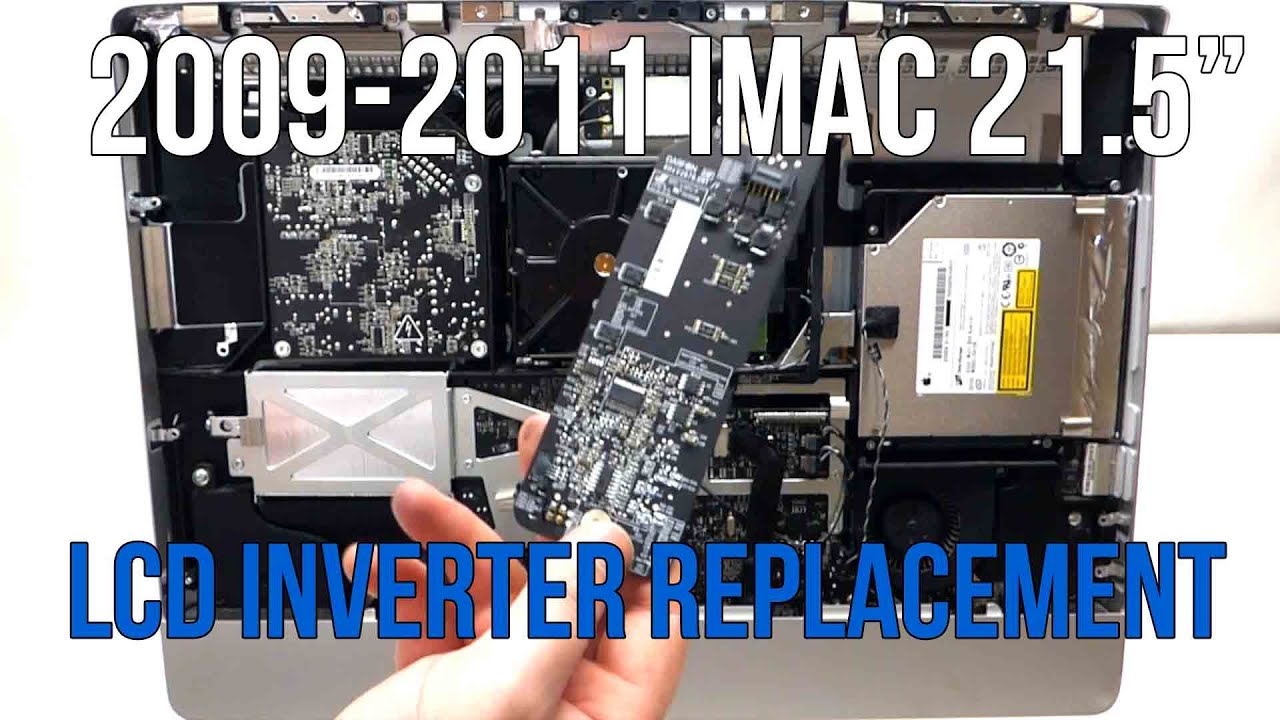 iMac LCD Inverter Replacement 2009 2010 2011 21 5