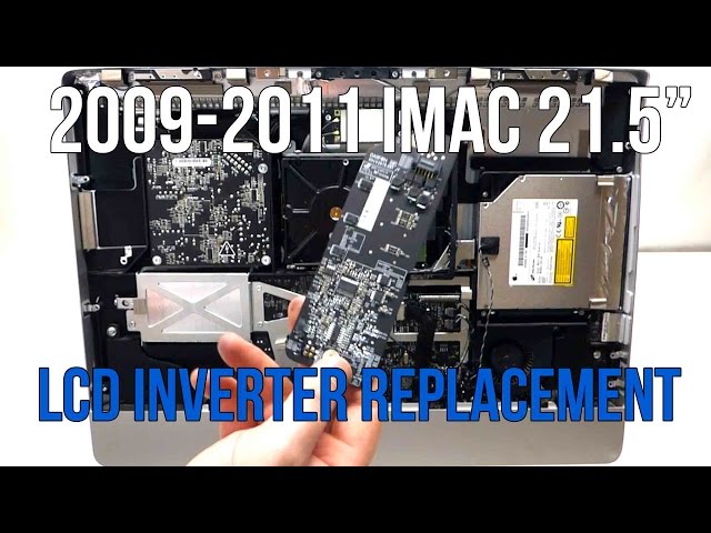 iMac LCD Inverter Replacement 2009 2010 2011 21 5