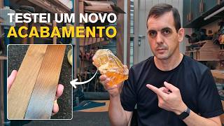 Novo ACABAMENTO para MADEIRA (experiência)