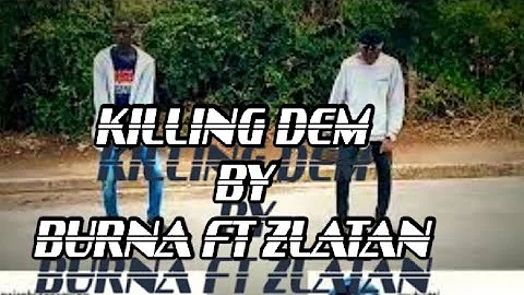 KILLING DEM BY BURNA BOY FT ZLATAN DANCE VIDEO **(NAIROBI DANCEKING FT MUHATTI)**