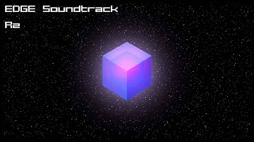 EDGE Soundtrack - R2