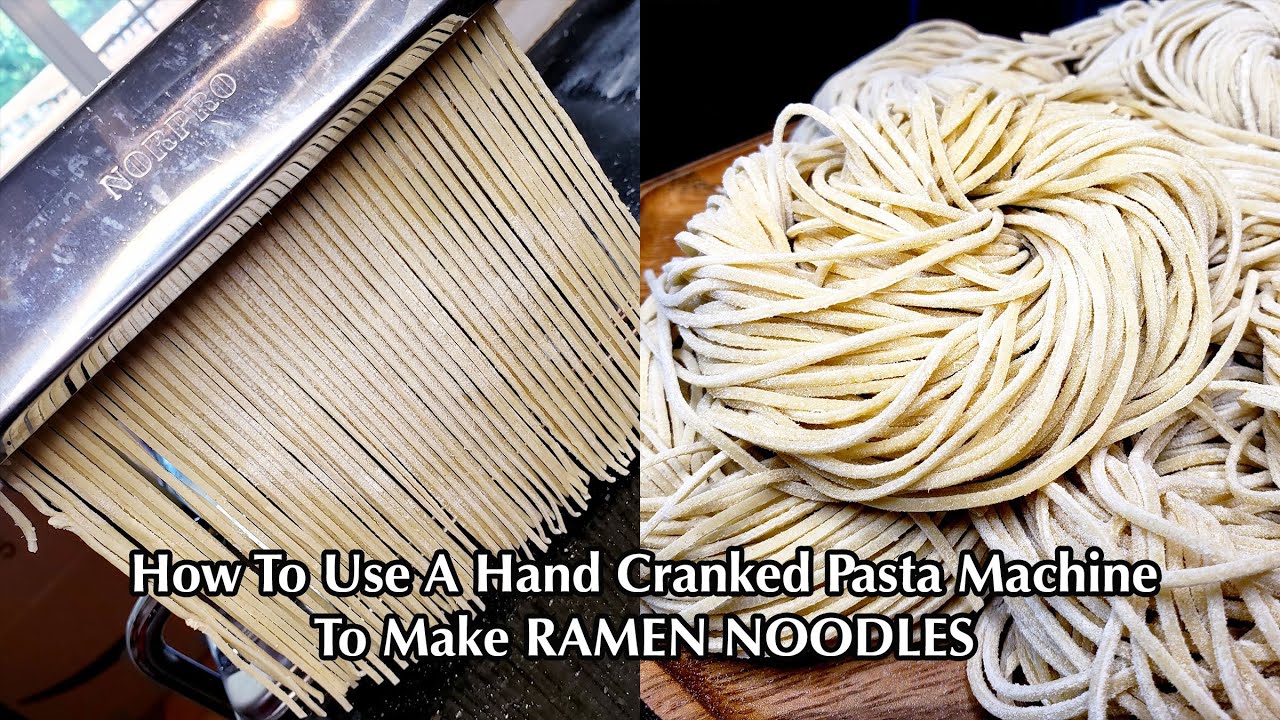 Using A Hand Crank Pasta Machine - Japanese Ramen Noodles From