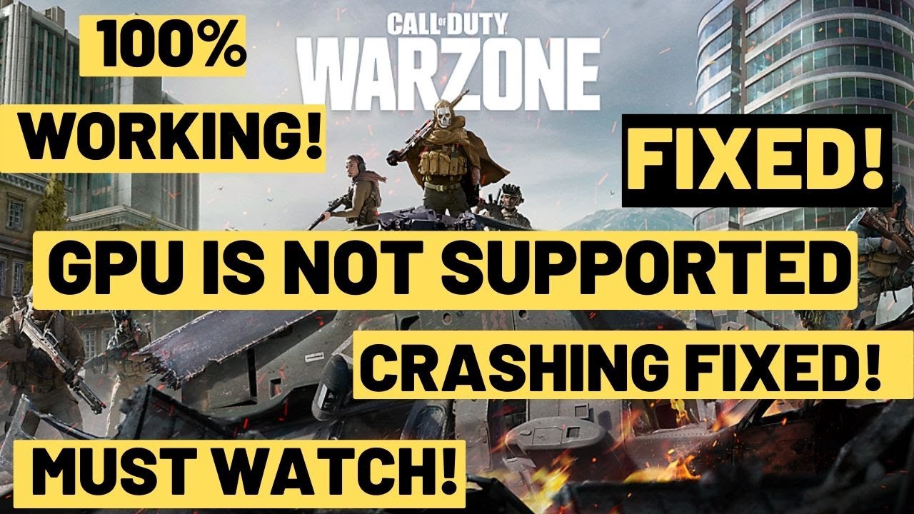Call Of Duty Warzone Gpu Is Not Supported Fixed Cannot Start Modern Warfare Season 4 Dev Crash Fix Youtube