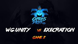 WG.Unity vs Execration Game 2 - Captain's Draft 4 SEA Qualifier