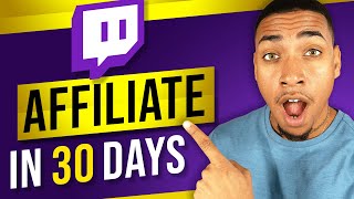 How to Reach Twitch Affiliate in 30 Days (Beginner Guide)