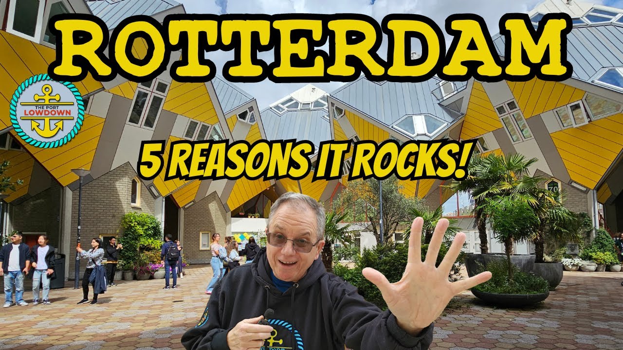Rotterdam Cruise Port – 5 Reasons It Rocks!