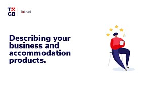 TxLoad - Describing Your Business and Accommodation Products