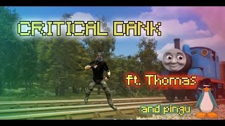 Critical Ops - feat. Thomas the Dank Meme