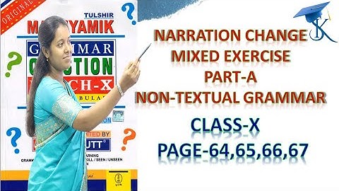 Class10 || Duff&Dutt page-64,65|| Naration|| Mixed Exercisc|| indirect to direct Speech|| part-10