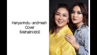 Lirik Hanya rindu (andmesh) - cover mahalini idol