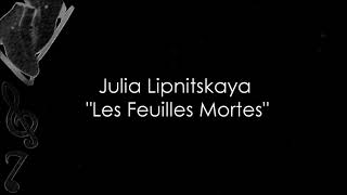 Julia Lipnitskaya - Les Feuilles Mortes (Music)