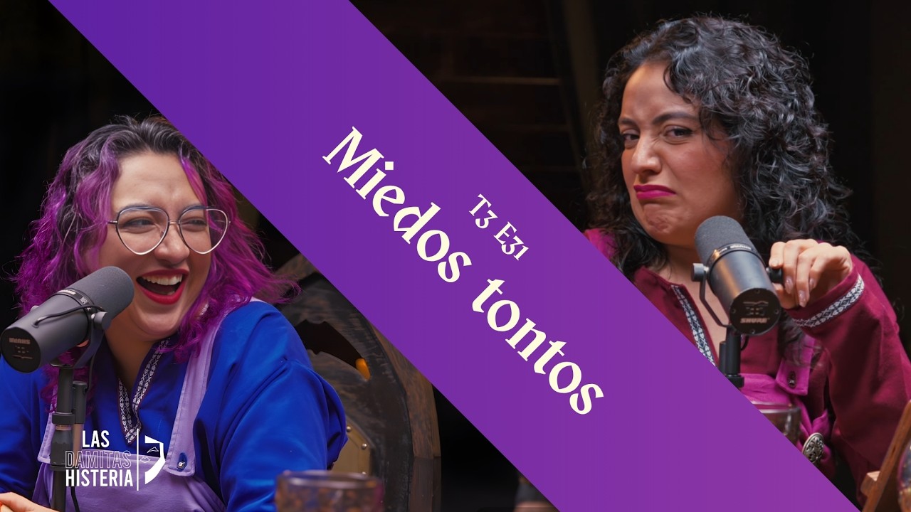 T3 E31 - Mi miedo más ilógico