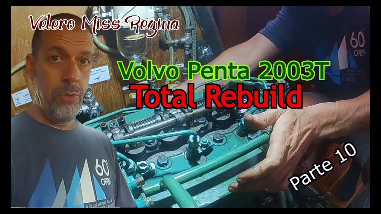 Reconstrucción total Volvo Penta 2003T (Parte 10)