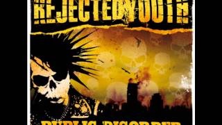 Rejected Youth - Refuse Resist