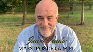 🌻MAESTROS DE LA MIEL🐝 CON JUAN PRADO
