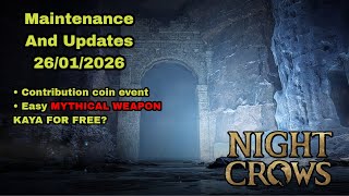 NIGHTCROWS - Free MYTHICAL WEAPON KAYA? Maintenance and Updates 26-01-2026