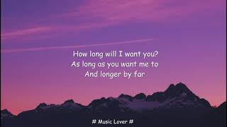 How Long Will I Love You - Ellie Goulding (Lyrics)