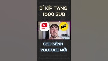 Cách tăng lên 1000 sub Youtube cực nhanh - dành cho kênh mới 2024 #ai #youtube #youtuber #sub