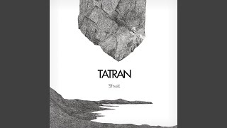 Video thumbnail of "TATRAN - Anew"