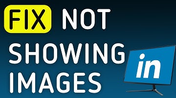 How to Fix LinkedIn Is Not Showing Images On PC (New Update)
