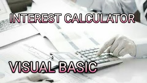 How to make Interest Calculator in Visual Basic