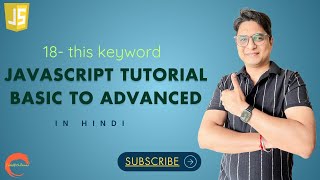 #18 this keyword-Javascript Tutorial for beginners -#codewithpawar,In Hindi