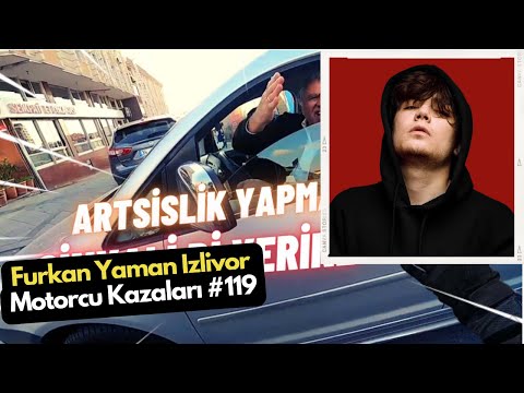 Furkan Yaman İzliyor | Motorcu Kazları #118 ve #119