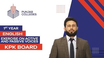PGC Lectures-Inter Part 1-KPK Board-English-Grammar - Exercise on Active And Passive Voices