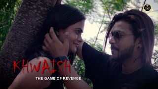 Khwaish | Trailer 