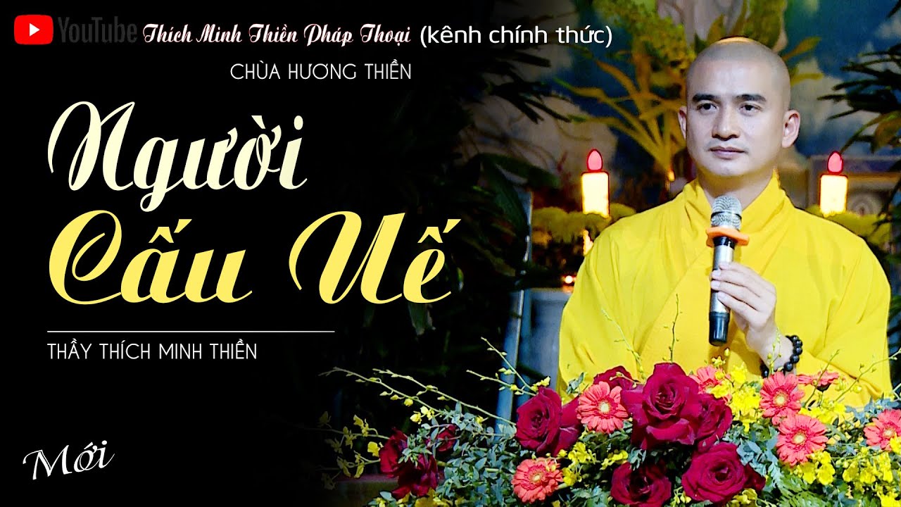 ...NGƯỜI CẤU UẾ //Bài pháp sâu sắc! | Thầy Minh Thiền | tại Chùa Hương Thiền [16.06.2026]