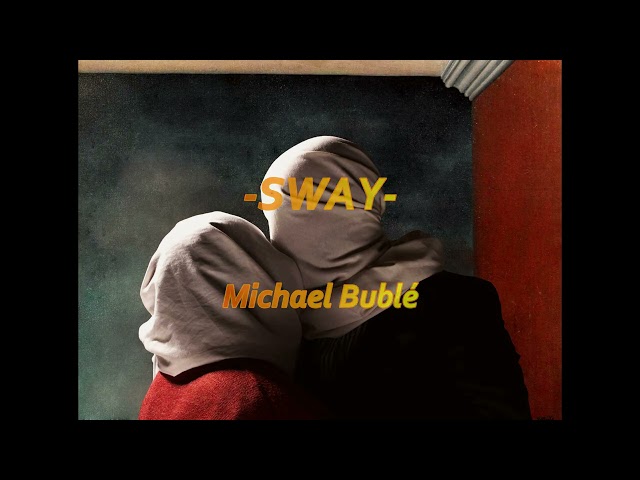 Sway Michael Bublé //// 1 hour loop //// class=