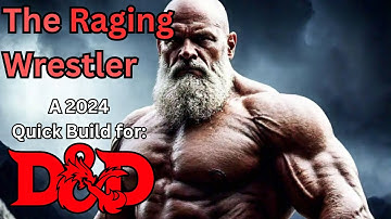 Creating the Raging Wrestler Monk, an angry and mobile grapple build for Dungeons and Dragons 2024!