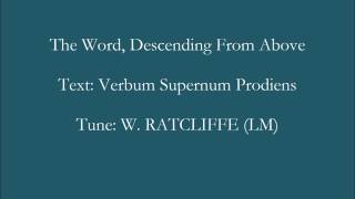 Video thumbnail of "The Word Descending From Above"