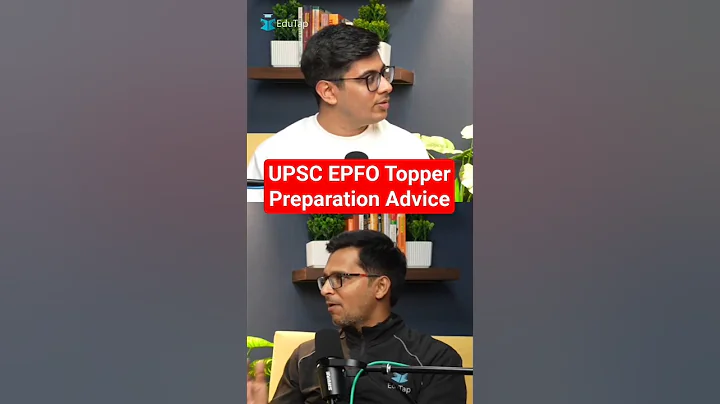 UPSC EPFO Topper Preparation Advice | UPSC EPFO Topper Preparation Strategy & Tips 2025 | EduTap