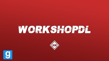 Setting up WorkshopDL in Garry