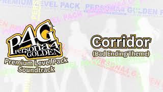 Persona 4 Golden Premium Level Pack Soundtrack - Corridor (Bad Ending Theme)
