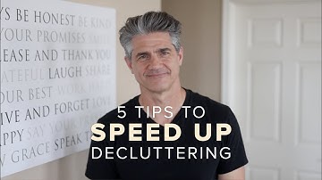 5 Tips to Speed Up the Decluttering Process