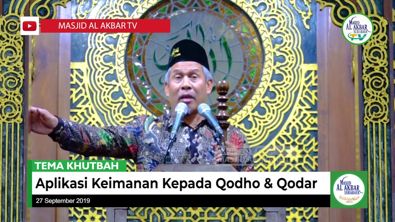 Aplikasi Keimanan Kepada Qodho & Qodar (KH Marzuki Mustamar)