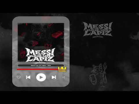 Stilo - Messi Con Un Lápiz (Lyric Video)