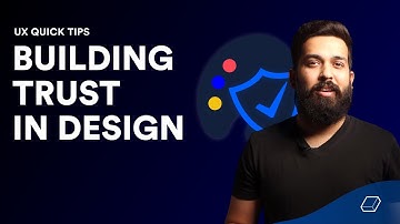 Building Trust in Design | UX Design Tips